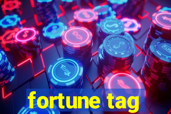 fortune tag